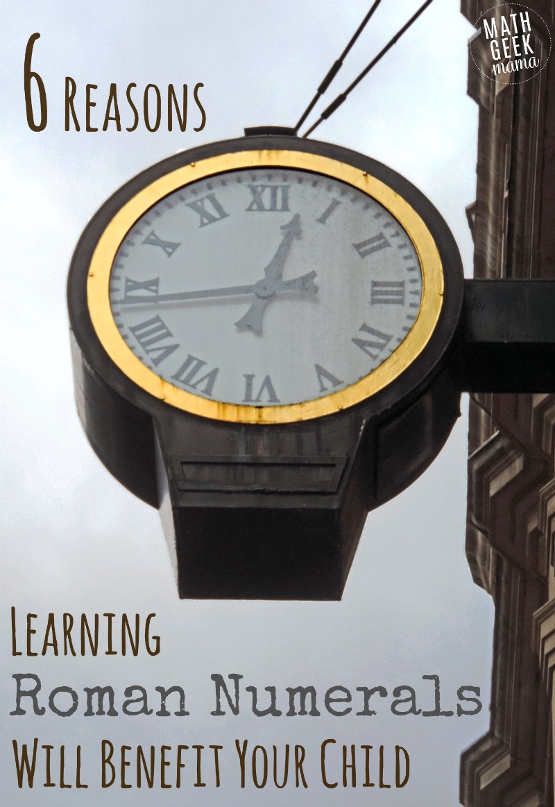 Why do we bother teaching kids to read and write roman numerals? Here are 6 reasons that can still be beneficial to kids, even though we no longer write in this number system. 