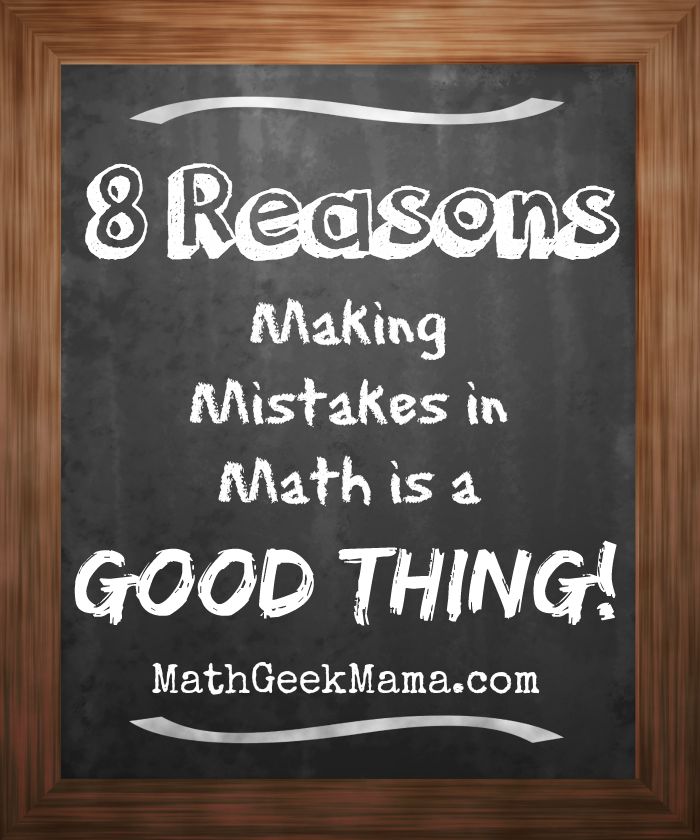 8 Reasons Making Mistakes in Math is a GOOD Thing!