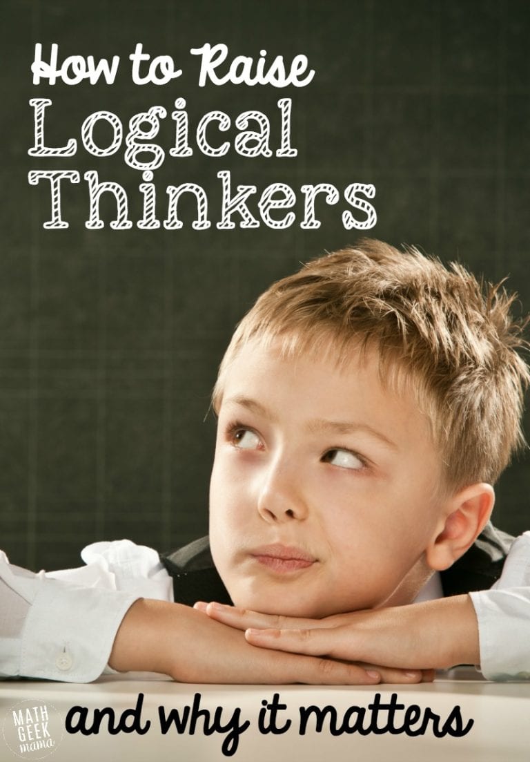 How to Raise Logical Thinkers and Why it Matters