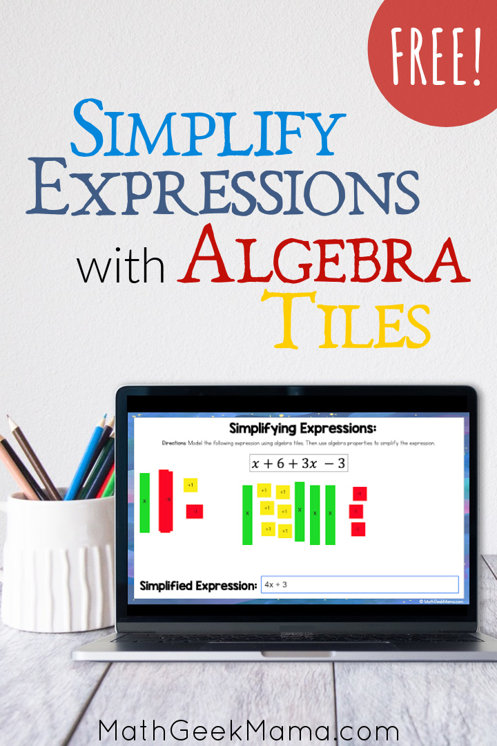 Simplify Expressions Visually with Algebra Tiles – DIGITAL Activity